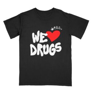 WE ❤️ DRUGS T-SHIRT
