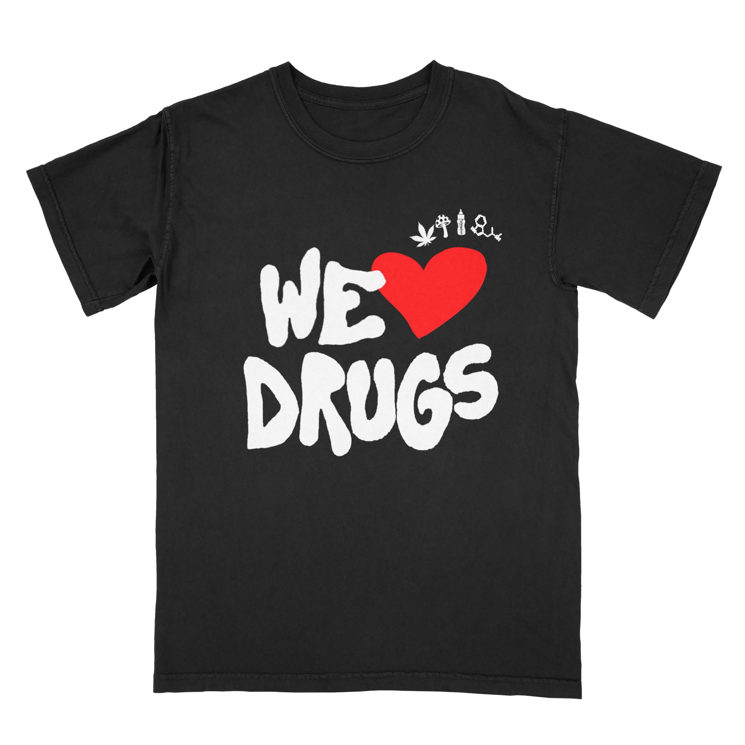 WE ❤️ DRUGS T-SHIRT